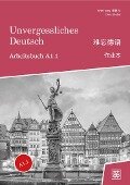Unvergessliches Deutsch, A1.1 - Hefei Huang, Dieter Ziethen