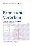 Erben und Vererben - Ludger Bornewasser, Bernhard F. Klinger