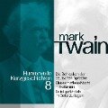 Mark Twain: Humorvolle Kurzgeschichten 8 - Mark Twain