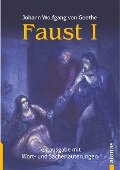 Faust 1. Johann Wolfgang Goethe. Textausgabe mit Wort- und Sacherklärungen - Johann Wolfgang Goethe