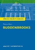 Buddenbrooks. Analyse und Interpretation zu Thomas Mann - Thomas Mann