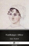 Northanger Abbey by Jane Austen (Illustrated) - Jane Austen
