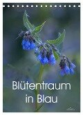 Blütentraum in Blau (Tischkalender 2024 DIN A5 hoch), CALVENDO Monatskalender - Ulrike Adam