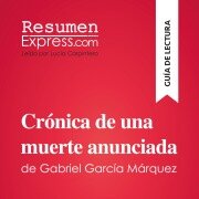 Cover-Bild zum Titel 'Crónica de una muerte anunciada de Gabriel García Márquez (Guía de lectura)' von 'Resumenexpress'
