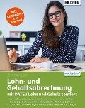 Lohn- und Gehaltsabrechnung 2022 mit DATEV Lohn und Gehalt comfort - Günter Lenz, Stefan Dietz