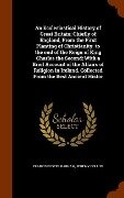 An Ecclesiastical History of Great Britain; Chiefly of England, From the First Planting of Christianity, to the end of the Reign of King Charles the Second; With a Brief Account of the Affairs of Religion in Ireland. Collected From the Best Ancient Histor - Francis Foster Barham, Jeremy Collier