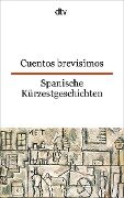 Spanische Kürzestgeschichten / Cuentos brevisimos - 