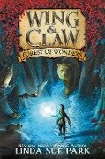 Wing & Claw #1: Forest of Wonders - Linda Sue Park