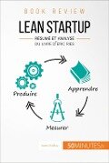Lean Startup d'Eric Ries (Book Review) - Xavier Xhoffray, 50minutes