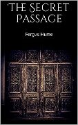 The Secret Passage - Fergus Hume