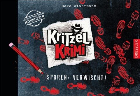 Kritzel-Krimi 2. Spuren: Verwischt! - Doro Ottermann