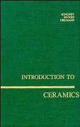 Introduction to Ceramics - W David Kingery, H K Bowen, Donald R Uhlmann