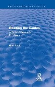 Reading the Cantos (Routledge Revivals) - Noel Stock