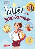 Mia und der Jette-Jammer - Susanne Fülscher