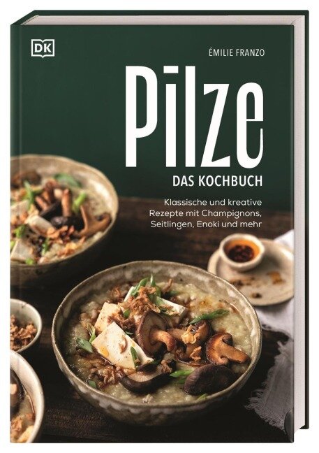 Pilze. Das Kochbuch - Émilie Franzo
