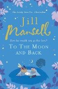 To The Moon And Back - Jill Mansell