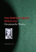 Gesammelte Werke der Lou Andreas-Salomé - Lou Andreas-Salomé, Henry Lou