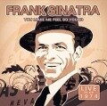 You Make Me Feel So Young Live 1974 - Frank Sinatra