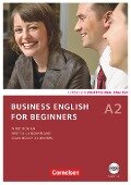 Business English for Beginners A2. Kursbuch mit CD - Shaunessy Ashdown, Andrew Frost, Mike Hogan, Britta Landermann