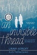An Invisible Thread - Laura Schroff, Alex Tresniowski