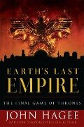 Earth's Last Empire - John Hagee