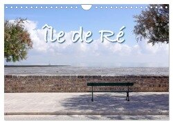 Île de Ré (Wandkalender 2026 DIN A4 quer), CALVENDO Monatskalender - Kristina Rütten