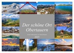 Der schöne Ort Obertauern (Wandkalender 2025 DIN A2 quer), CALVENDO Monatskalender - Christa Kramer