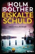Cover-Bild zum Titel 'Eiskalte Schuld' von 'Line Holm, Stine Bolther'