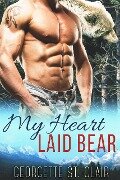 My Heart Laid Bear (Blue Moon Junction, #4) - Georgette St. Clair