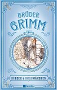 Grimms Märchen: Kinder- und Hausmärchen - Jacob Grimm, Wilhelm Grimm