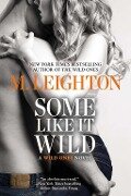 Some Like It Wild - M. Leighton