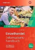 Einzelhandel nach Ausbildungsjahren. 2. Ausbildungsjahr: Informationshandbuch - Heinz-Jörg Bräker, Martin Voth