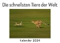 Cover-Bild zum Titel 'Die schnellsten Tiere der Welt (Wandkalender 2024, Kalender DIN A4 quer, Monatskalender im Querformat mit Kalendarium, Das perfekte Geschenk)' von 'Anna Müller'