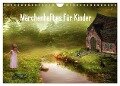 Märchenhaftes für Kinder (Wandkalender 2024 DIN A4 quer), CALVENDO Monatskalender - Susann Pählike