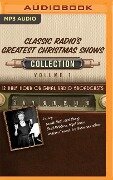 Classic Radio's Greatest Christmas Shows, Collection 1 - Black Eye Entertainment
