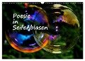 Poesie in Seifenblasen (Wandkalender 2024 DIN A3 quer), CALVENDO Monatskalender - Eduard Tkocz