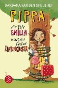 Pippa, die Elfe Emilia und die Katze Zimtundzucker - Barbara van den Speulhof