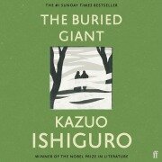 The Buried Giant - Kazuo Ishiguro