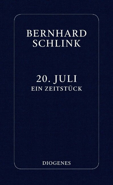 20. Juli - Bernhard Schlink