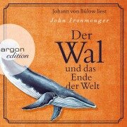 Cover-Bild zum Titel 'Der Wal und das Ende der Welt' von 'John Ironmonger'