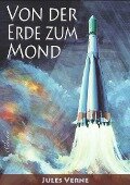 Jules Verne: Von der Erde zum Mond (Neuauflage 2018) - eClassica (Hrsg., Jules Verne