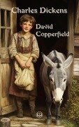 Cover-Bild zum Titel 'Charles Dickens: David Copperfield' von 'Charles Dickens'
