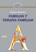 Familias Y Terapia Familiar - Salvador Minuchin