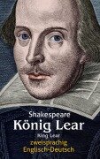 König Lear. Shakespeare. Zweisprachig: Englisch-Deutsch / King Lear - William Shakespeare