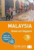 Stefan Loose Reiseführer Malaysia, Brunei und Singapore - Renate Loose, Stefan Loose, Mischa Loose, Moritz Jacobi