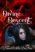 Divine Descent (Voodoo Vows) - Diana Marie DuBois