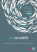 Cover-Bild zum Titel 'Auserwählt' von 'Amanda Jenkins, Dallas Jenkins, Douglas S. Huffman'