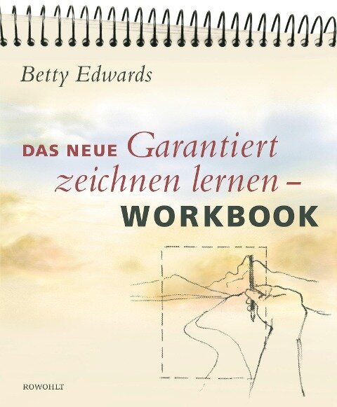 Das neue Garantiert zeichnen lernen. Workbook - Betty Edwards