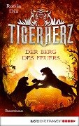 Tigerherz - Der Berg des Feuers - Robin Dix