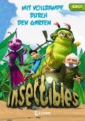 Insectibles (Band 2) - Mit Volldampf durch den Garten - Nadja Fendrich, Ann-Katrin Heger